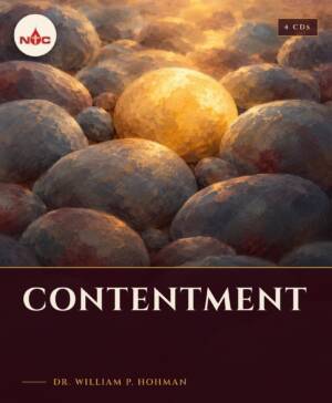 Contentment CD cover, teaching by Dr. William P. Hohman, NTC Ministries