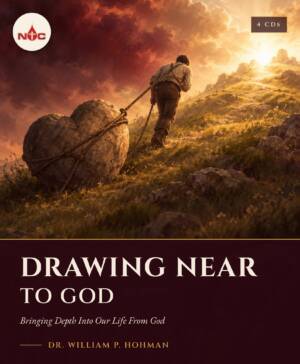 Drawing Near to God CD cover, teaching by Dr. William P. Hohman, NTC Ministries